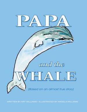 Papa and the Whale by Art Williams