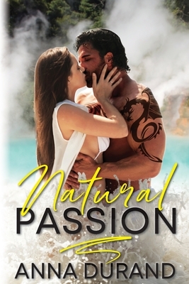 Natural Passion by Anna Durand