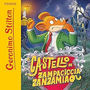 Il castello di Zampaciccia Zanzamiao by Geronimo Stilton