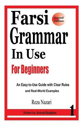 Farsi Grammar in Use: For Beginners by Reza Nazari