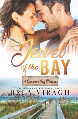 Jewel of the Bay by Brea Viragh