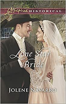 Lone Star Bride by Jolene Navarro