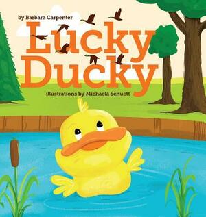 Lucky Ducky by Barbara Carpenter