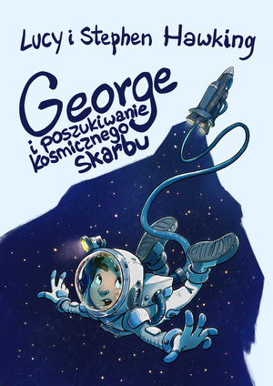 George i poszukiwanie kosmicznego skarbu by Lucy Hawking, Stephen Hawking