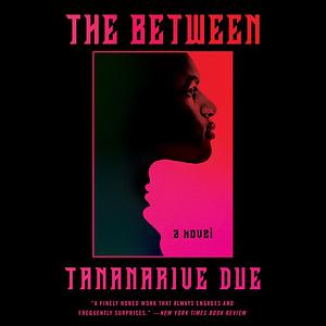 The Between by Due, Tananarive (1995) Hardcover by Tananarive Due