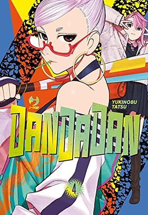 Dandadan, Vol. 4 by Yukinobu Tatsu