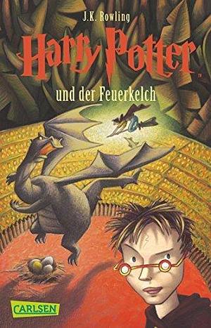 Harry Potter Und Der Feuerkelch by J. K. Rowling by J.K. Rowling, J.K. Rowling