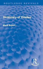 Dictionary Of Riddles by Mark Bryant