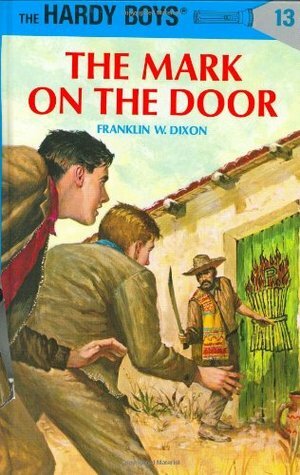 The Mark on the Door by Franklin W. Dixon