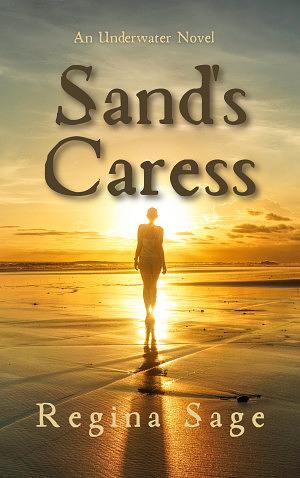 Sand's Caress by Regina Sage