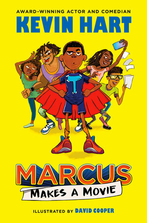 Marcus Makes a Movie by Kevin Hart, Geoff Rodkey