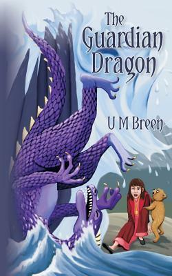 The Guardian Dragon by U. M. Breen