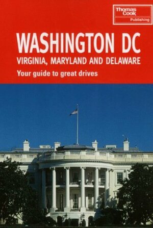 Washington Dc, Virginia, Maryland and Delaware by Patricia Harris, David Lyon, Tom Brass