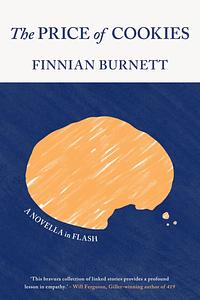 The Price of Cookies by Finnian Burnett, Finnian Burnett