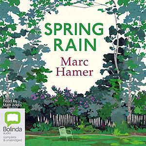 Spring Rain by Marc Hamer