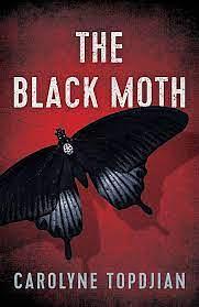 The Black Moth by Carolyne Topdjian