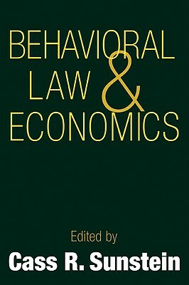 Behavioral Law and Economics by Cass R. Sunstein