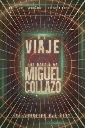 El Viaje  by Miguel Collazo