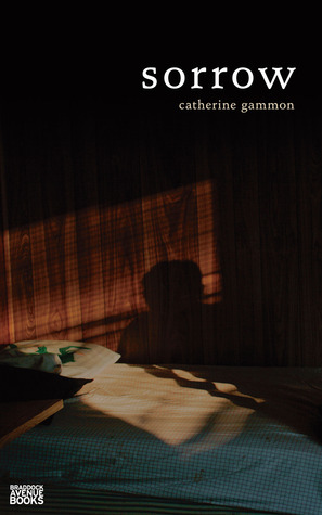 Sorrow by Catherine Gammon