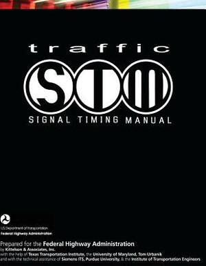 Traffic Signal Timing Manual by Federal Highway Administration