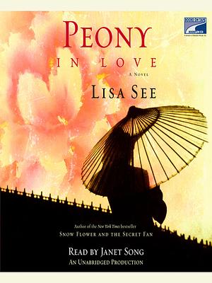 Peony in Love by Lisa See