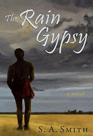 The Rain Gypsy: A Novel by S. A. Smith