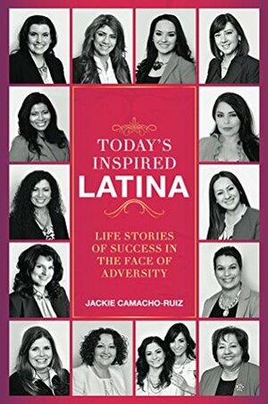 Today's Inspired Latina by Ingryd Lorenzana, Yenia Pernett, Edna Rodriquez, Raiza Mendoza, Martha Romero, Gabriela Reyna, Luz Caro, Gabriela Rodil, Jacqueline Camacho-Ruiz