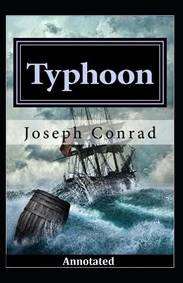 Typhoon Annotated by Joseph Conrad