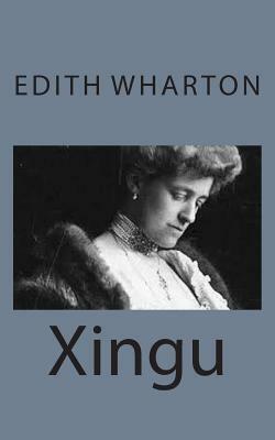 Xingu by Edith Wharton