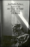 Battles in the Desert & Other Stories by José Emilio Pacheco, Katherine Silver