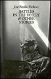 Battles in the Desert & Other Stories by Katherine Silver, José Emilio Pacheco