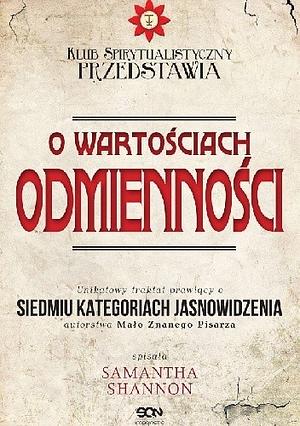 O wartościach odmienności by Samantha Shannon