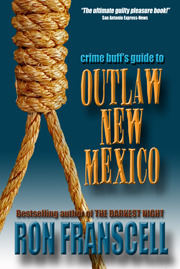 Crime Buff's Guide to Outlaw New Mexico by Ron Franscell