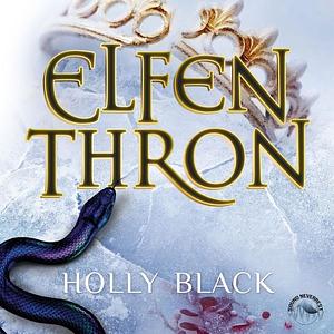 Elfen Thron by Holly Black