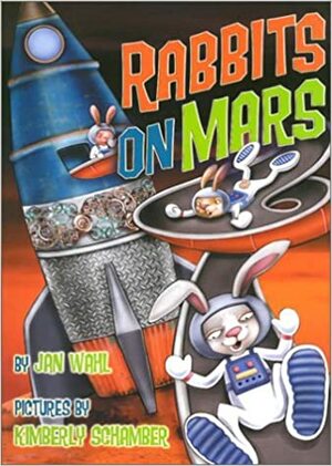 Rabbits on Mars by Jan Wahl