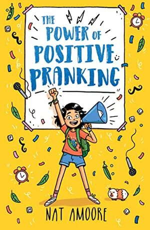 The Power of Positive Pranking by Nat Amoore