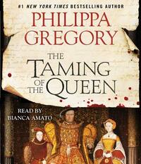 The Taming of the Queen by Philippa Gregory