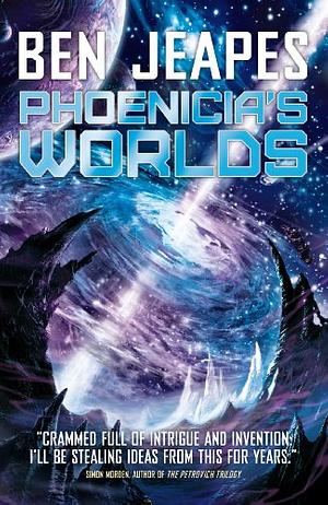Phoenicia's Worlds by Ben Jeapes
