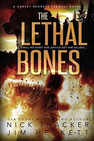 The Lethal Bones by Nick Thacker, Jim Heskett