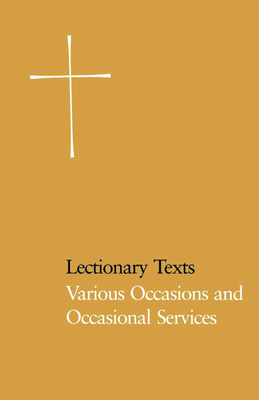 Lectionary Texts Pew Edition: Various Occasions and Occasional Services by Church Publishing