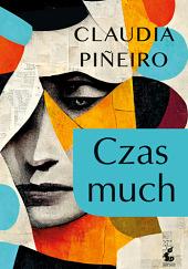 Czas much by Claudia Piñeiro