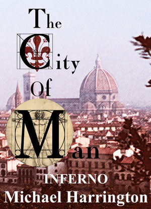 The City of Man: Inferno by Michael Harrington