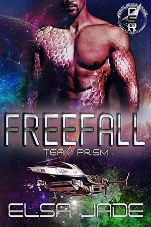 Free Fall: Team Prism: Intergalactic Dating Agency: The Great Space Race by Elsa Jade, Elsa Jade