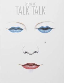 Spirit of Talk Talk by James Marsh, Chris Roberts, Toby Benjamin