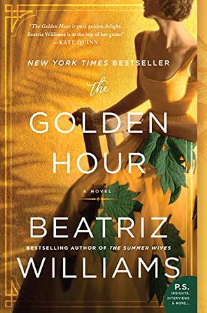 The Golden Hour by Beatriz Williams