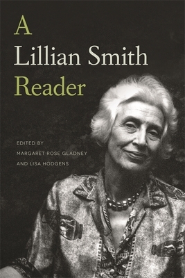 A Lillian Smith Reader by Lillian Smith