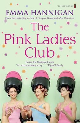 The Pink Ladies Club by Emma Hannigan