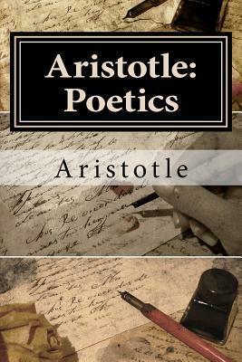 Aristotle: Poetics by Aristotle
