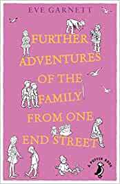 Further Adventures of the Family from One End Street by Eve Garnett