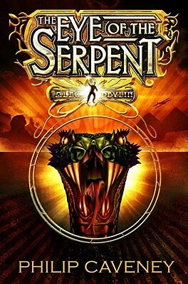 The Eye of the Serpent by Philip Caveney